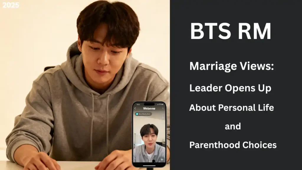 BTS RM Marriage Views Leader Opens Up About Personal Life and Parenthood Choices